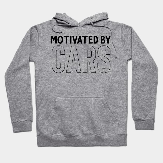 Motivated by cars Hoodie by Sloop